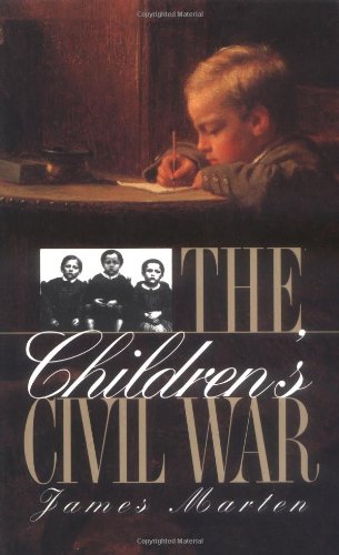 The Children's Civil War (Civil War America)