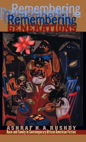 Remembering Generations: Race and Family in Contemporary African American Fiction