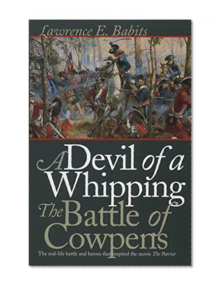 Book Cover A Devil of a Whipping: The Battle of Cowpens