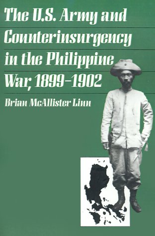 U.S. Army and Counterinsurgency in the Philippine War, 1899-1902