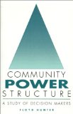Community Power Structure: A Study of Decision Makers