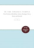 In the Singer's Temple: Prose Fictions of Barthelme, Gaines, Brautigan, Piercy, Kesey, and Kosinski