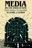 Media and the American Mind: From Morse to McLuhan