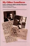 My Other Loneliness: Letters of Thomas Wolfe and Aline Bernstein