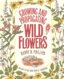 Growing and Propagating Wild Flowers