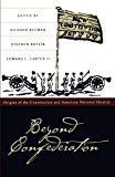 Beyond Confederation: Origins of the Constitution and American National Identity (Published by the Omohundro Institute of Early American History and Culture and the University of North Carolina Press)