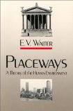 Placeways: A Theory of the Human Environment