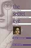 The Secret Eye: The Journal of Ella Gertrude Clanton Thomas, 1848-1889 (Gender and American Culture)