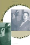 The Making of Middlebrow Culture