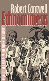Ethnomimesis: Folklife and the Representation of Culture