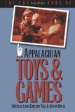 The Foxfire Book of Appalachian Toys and Games