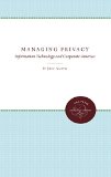 Managing Privacy: Information Technology and Corporate America