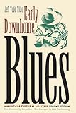 Early Downhome Blues: A Musical and Cultural Analysis (Cultural Studies of the United States)