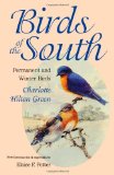 Birds of the South: Permanent and Winter Birds (Chapel Hill Books)