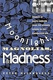 Moonlight, Magnolias, and Madness: Insanity in South Carolina from the Colonial Period to the Progressive Era