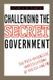 Challenging the Secret Government: The Post-Watergate Investigations of the CIA and FBI