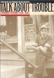 Talk about Trouble: A New Deal Portrait of Virginians in the Great Depression