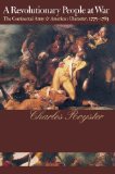 A Revolutionary People At War: The Continental Army and American Character, 1775-1783