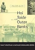 Hoi Toide on the Outer Banks: The Story of the Ocracoke Brogue