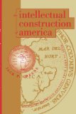 Intellectual Construction of America