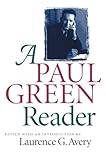 A Paul Green Reader (Chapel Hill Books)