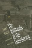 The Railroads of the Confederacy