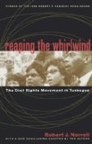 Reaping the Whirlwind: The Civil Rights Movement in Tuskegee