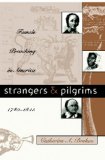 Strangers and Pilgrims: Female Preaching in America, 1740-1845 (Gender and American Culture)