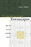 Constructing Townscapes: Space and Society in Antebellum Tennessee