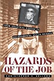 Hazards of the Job: From Industrial Disease to Environmental Health Science