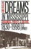 American Dreams in Mississippi: Consumers, Poverty and Culture, 1830-1998
