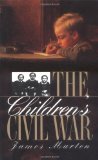 The Children's Civil War (Civil War America)