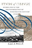 Winds of Change: Hurricanes and the Transformation of Nineteenth-Century Cuba