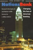 The Story of Nationsbank: Changing the Face of American Banking