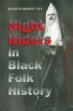 Night Riders in Black Folk History
