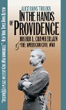In the Hands of Providence: Joshua L. Chamberlain and the American Civil War