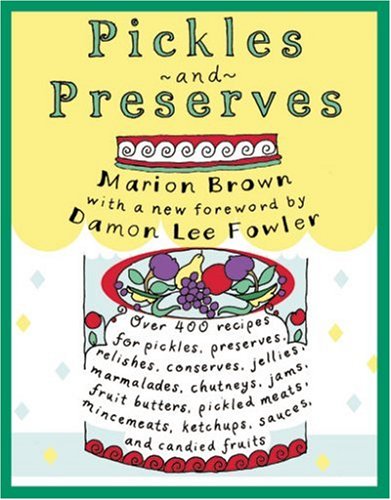 Pickles and Preserves