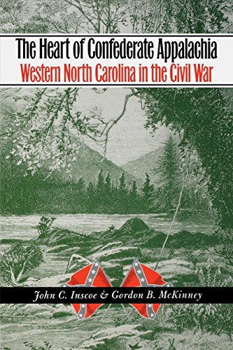 The Heart of Confederate Appalachia: Western North Carolina in the Civil War (Civil War America)
