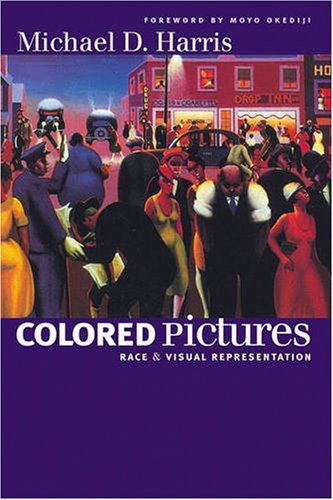 Colored Pictures: Race and Visual Representation
