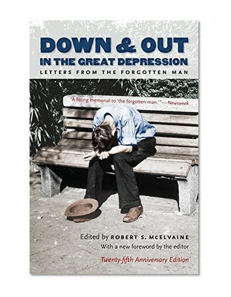 Book Cover Down and Out in the Great Depression: Letters from the Forgotten Man
