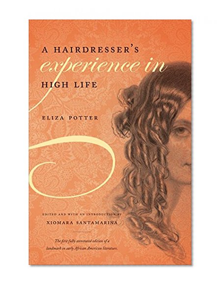 A Hairdresser's Experience in High Life