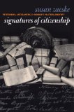 Signatures of Citizenship: Petitioning, Antislavery, and Women's Political Identity