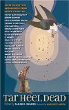 Tar Heel Dead: Tales of Mystery and Mayhem from North Carolina