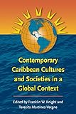 Contemporary Caribbean Cultures and Societies in a Global Context