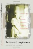 Belabored Professions: Narratives of African American Working Womanhood