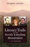 Literary Trails of the North Carolina Mountains: A Guidebook