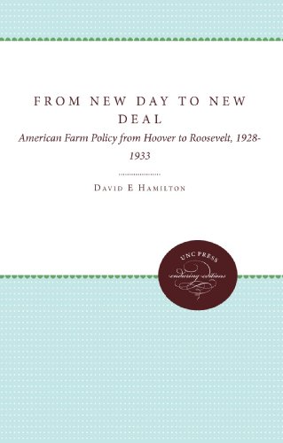 From New Day to New Deal: American Farm Policy from Hoover to Roosevelt, 1928-1933