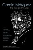 García Márquez: The Man and His Work