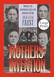 Mothers of Invention: Women of the Slaveholding South in the American Civil War (Civil War America (Paperback))