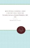 Meeting House and Counting House: The Quaker Merchants of Colonial Philadelphia, 1682-1763 (Enduring Editions)